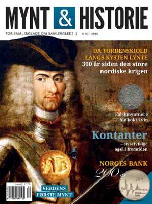 MYnt & Historie 2 2016 med Tordenskiold, falskmyntere i middelalderen og Norges Bank 200 år