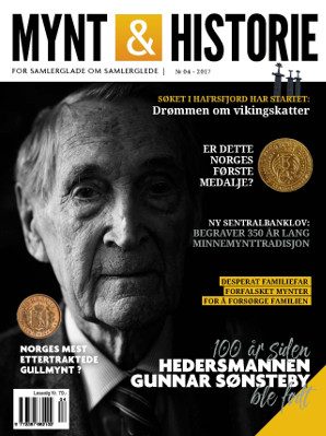 Mynt & Historie 4 2017 med Gunnar Søsnsteby 100 år, ny sentralbanklov og 20 kroner 1883