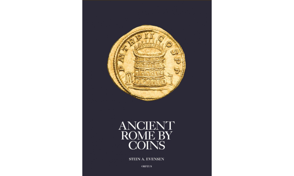 Ancient Rome by Coins Stein A. Evensen Ancient Rome by Coins Stein A. Evensen